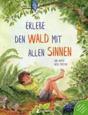 Cover von Erlebe den Wald mit allen Sinnen