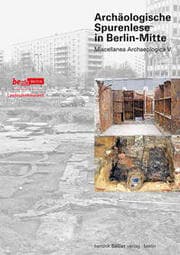 Cover von Archäologische Spurenlese in Berlin-Mitte