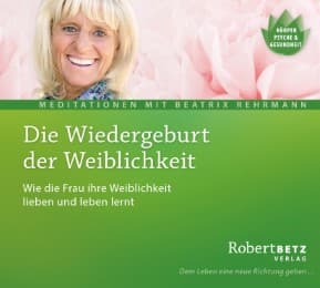 Cover von Die Wiedergeburt der Weiblichkeit