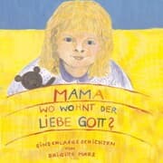 Cover von Mama, wo wohnt der liebe Gott