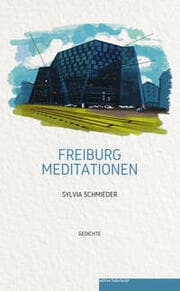 Cover von Freiburg Meditationen