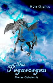 Cover von Das Pegasosgen - Marias Geheimnis