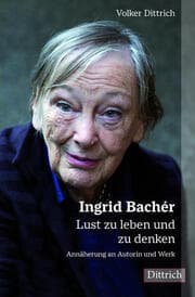 Cover von Ingrid Bachér. Lust zu leben und zu denken.