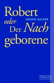 Cover von Robert oder Der Nachgeborene