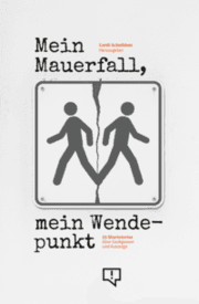 Cover von Mein Mauerfall, mein Wendepunkt