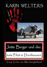 Cover von Jette Berger und der tote Pilot in Dorthausen