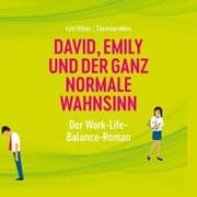 Cover von David, Emily und der ganz normale Wahnsinn