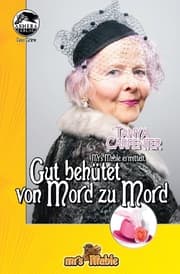 Cover von Gut behütet von Mord zu Mord