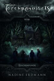 Cover von Die Totenbändiger. Leichenfunde
