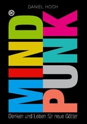 Cover von MINDPUNK - Denken und Leben für neue Götter