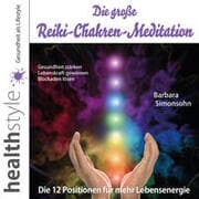 Cover von Die große Reiki-Chakren-Meditation - Gesundheit stärken, Lebenskraft gewinnen, Blockaden lösen