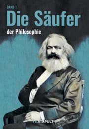Cover von Die Säuferinnen und die Säufer der Philosophie