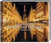 Cover von Leuchtende Kirchen und Kapellen im Münsterland