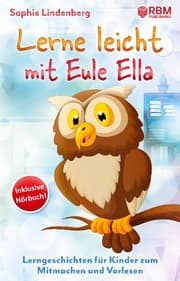 Cover von Lerne leicht mit Eule Ella! Lerngeschichten für Kinder zum Mitmachen und Vorlesen