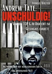 Cover von ANDREW TATE : UNSCHULDIG! - Warum TOP G zu Unrecht im Gefängnis landete - Das Insider Buch mit allen geheimen Fakten zum Justizskandal Nr.1!