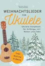 Cover von Weihnachtslieder für Ukulele - Ukulele Songbook für Anfänger mit Noten und Tabs