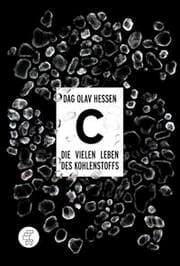 Cover von C - Die vielen Leben des Kohlenstoffs