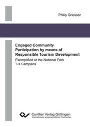 Cover von Engaged Community Participation by means of Responsible Tourism Development. Exemplified at the National Park 'La Campana'