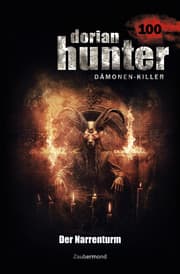 Cover von Dorian Hunter 100 - Der Narrenturm