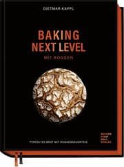 Cover von Baking next level mit Roggen