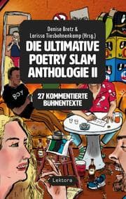 Cover von Die ultimative Poetry Slam Anthologie II