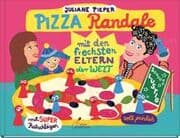 Cover von Pizza Randale - mit den frechsten Eltern der Welt