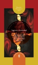 Cover von Ingenio y feminidad : nuevos enfoques en la estética de Sor Juana Inés de la Cruz