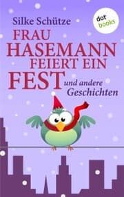 Cover von Frau Hasemann feiert ein Fest