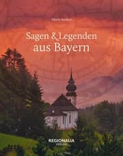 Cover von Sagen & Legenden aus Bayern