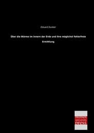 Cover von Über die Wärme im Innern der Erde und ihre möglichst fehlerfreie Ermittlung