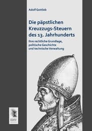 Cover von Die päpstlichen Kreuzzugs-Steuern des 13.Jahrhunderts