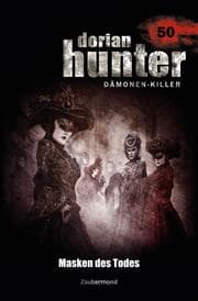 Cover von Dorian Hunter 50 - Masken des Todes