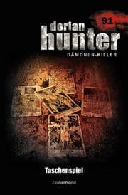Cover von Dorian Hunter 91 - Taschenspiel