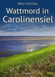 Cover von Wattmord in Carolinensiel. Ostfrieslandkrimi