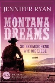 Cover von Montana Dreams - So berauschend wie die Liebe