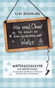 Cover von Hör mal, Oma! Ich erzähle Dir eine Geschichte vom Winter