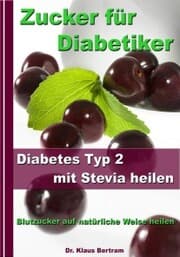 Cover von Zucker für Diabetiker - Diabetes Typ 2 mit Stevia heilen - Blutzucker auf natürliche Weise senken