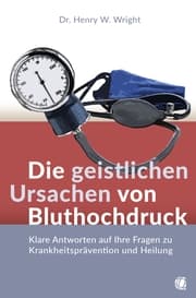 Cover von Die geistlichen Ursachen von Bluthochdruck