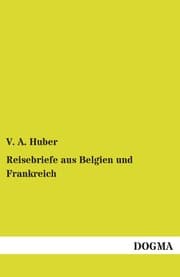 Cover von Reisebriefe aus Belgien und Frankreich