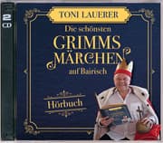 Cover von Die schönsten Grimms Märchen auf Bairisch
