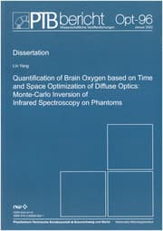 Cover von Quantification of Brain Oxygen based on Time and Space Optimization of Diffuse Optics: Monte-Carlo Inversion of Infrared Spectroscopy on Phantoms