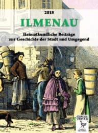 Cover von Ilmenau - Heimatkundliche Beiträge zur Geschichte der Stadt und Umgegend.