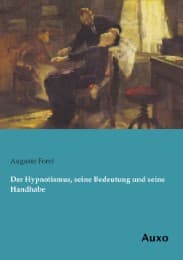 Cover von Der Hypnotismus, seine Bedeutung und seine Handhabe