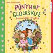 Cover von Ponyhof Glücksklee - Emma und das Ponyglück