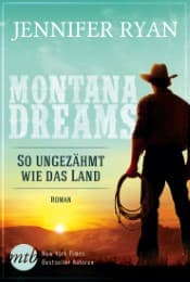 Cover von Montana Dreams - So ungezähmt wie das Land