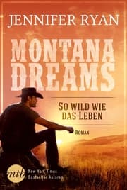 Cover von Montana Dreams - So wild wie das Leben