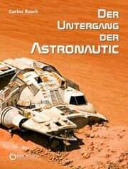 Cover von Der Untergang der Astronautic