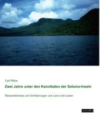 Cover von Zwei Jahre unter den Kannibalen der Salomo-Inseln