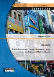 Cover von Branding: Die Bedeutung von Markennamen und -logos in der strategischen Markenführung