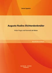 Cover von Auguste Rodins Dichterdenkmäler: Victor Hugo und Honnoré de Balzac